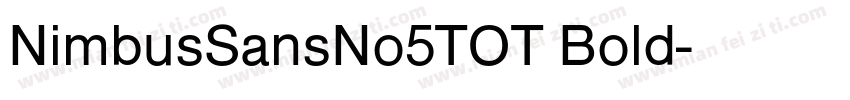 NimbusSansNo5TOT Bold字体转换